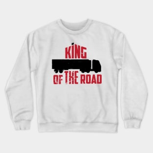 King of the road (black) Crewneck Sweatshirt